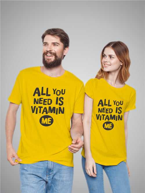 All You Need Is Vitamene Me - Latest Couple T-Shirts Design