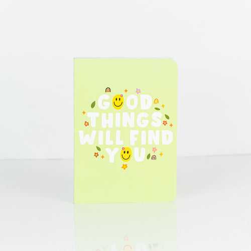Good things will find you - Ruled Pocket Notebooks