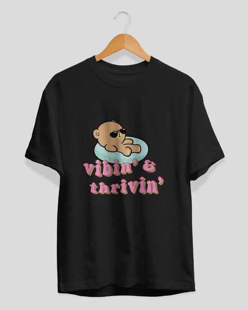 Vibin n Thrivin T-Shirt