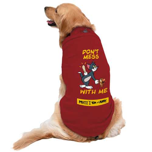 Tom and Jerry X Mutt of Course Don't Mess With Me T-shirt For Dogs and Cats