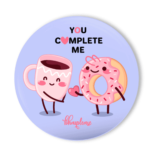 "You Complete Me" fridge magnet