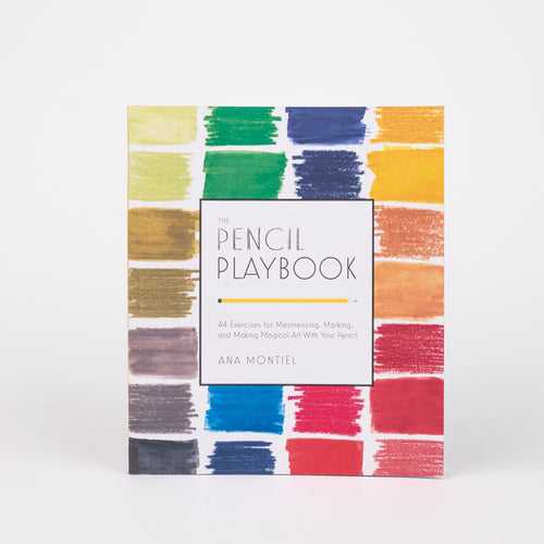 The Pencil Playbook: 44 Exercises for Mesmerizing, Marking, and Making Magical Art with Your Pencil: by Ana Montiel (Paperback)