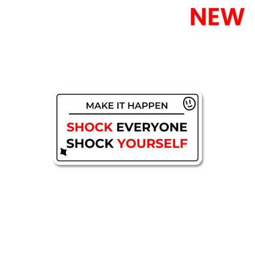 Shock Everyone Sticker