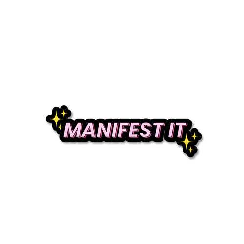 Manifest It Stickers