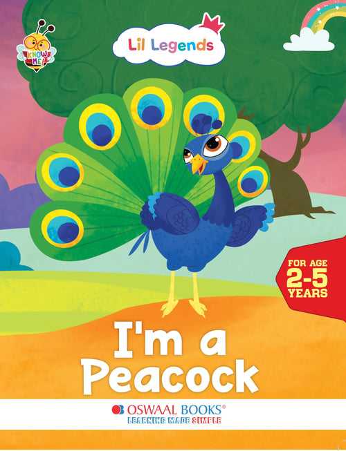 Lil Legends Know Me Series - Birds | I am a Peacock | Fascinating Bird Book | Exciting Illustrated Book | For kids |  Age 2+ Years
