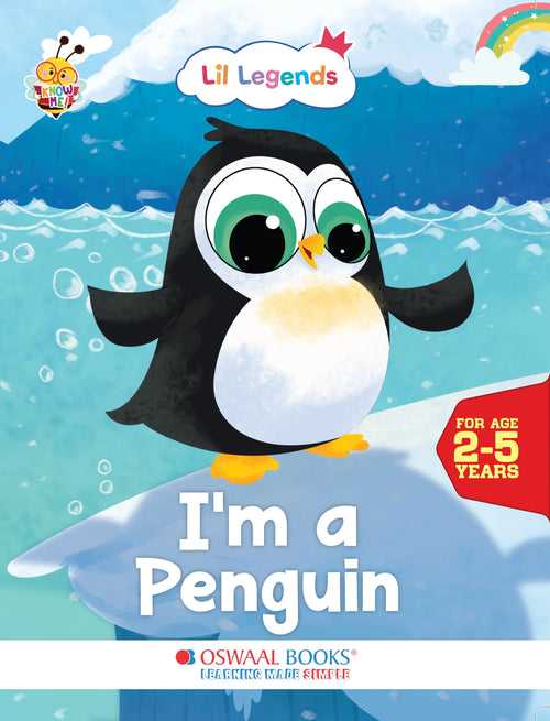 Lil Legends Know Me Series - Birds | I am a Penguin | Fascinating Bird Book | Exciting Illustrated Book | For kids |  Age 2+ Years