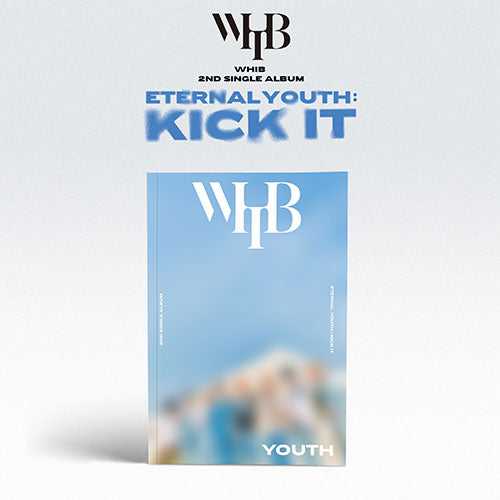 WHIB - 2ND SINGLE ALBUM [ETERNAL YOUTH : KICK IT] (YOUTH)