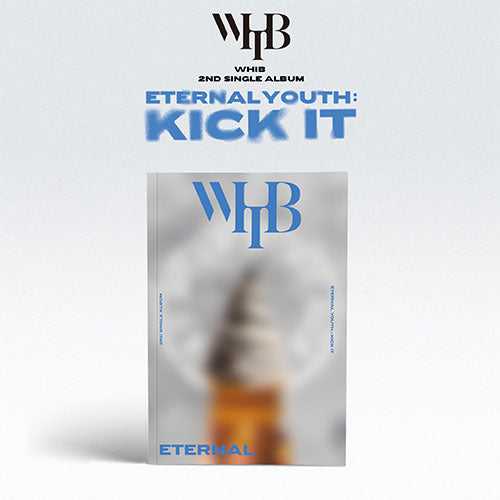 WHIB - 2ND SINGLE ALBUM [ETERNAL YOUTH : KICK IT] (ETERNAL)