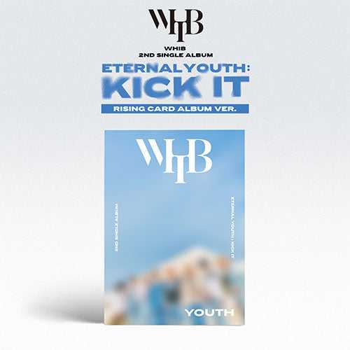 WHIB - 2ND SINGLE ALBUM [ETERNAL YOUTH : KICK IT] (YOUTH / RISING ver.)