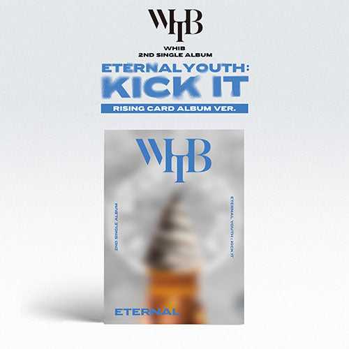 WHIB - 2ND SINGLE ALBUM [ETERNAL YOUTH : KICK IT] (ETERNAL / RISING ver.) (Copy)