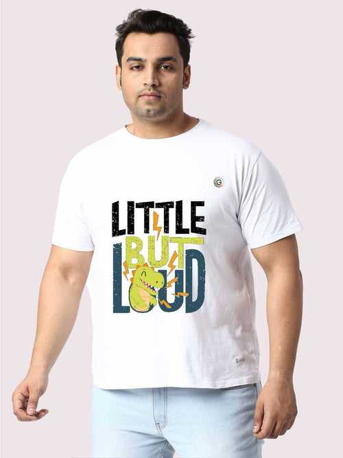 Men Plus Size White 'Little But Loud' Printed Round Neck T-Shirt