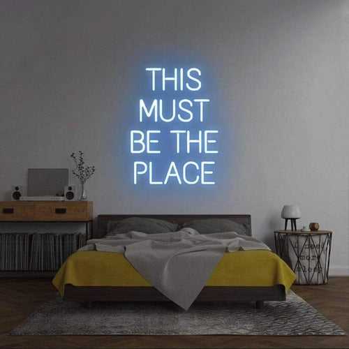 "THIS MUST BE THE PLACE" Custom neon lights