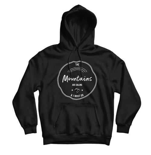 Mountains Are Calling Hoodie