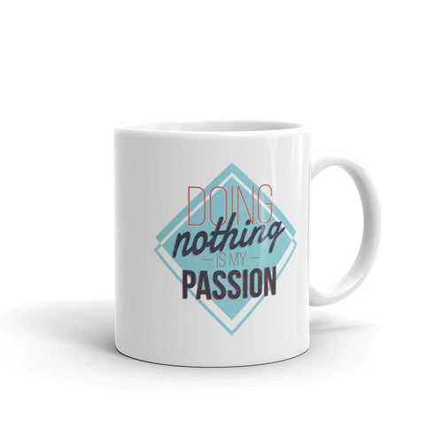 Doing Nothing Coffee Mug