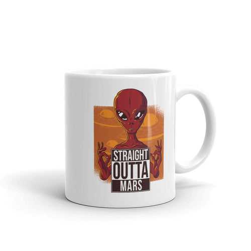 Straight Outta Mars Coffee Mug