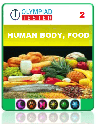 OLYMPIADTESTER CERTIFIED STUDENT EXAM (OCS) - CLASS 2 SCIENCE - HUMAN BODY AND FOOD