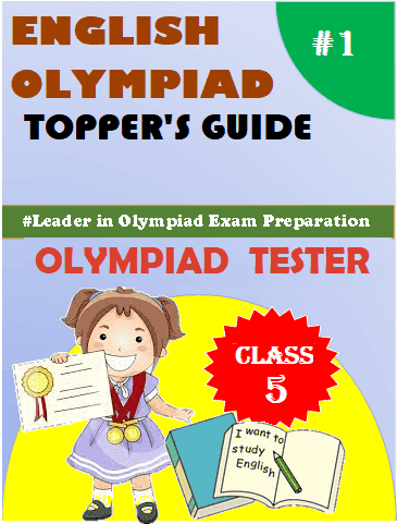Class 5 IEO (International English Olympiad) Topper's guide