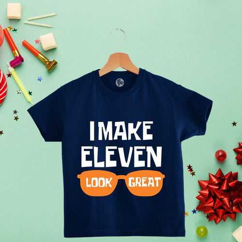 I make ELEVEN look great | 11th Birthday T-Shirts