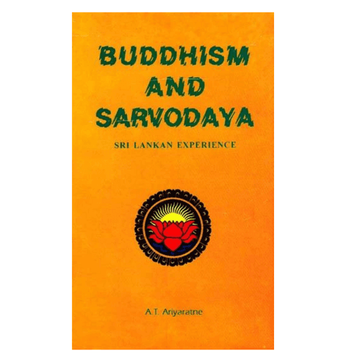 Buddhism and Sarvodaya (Sri Lankan Experience)
