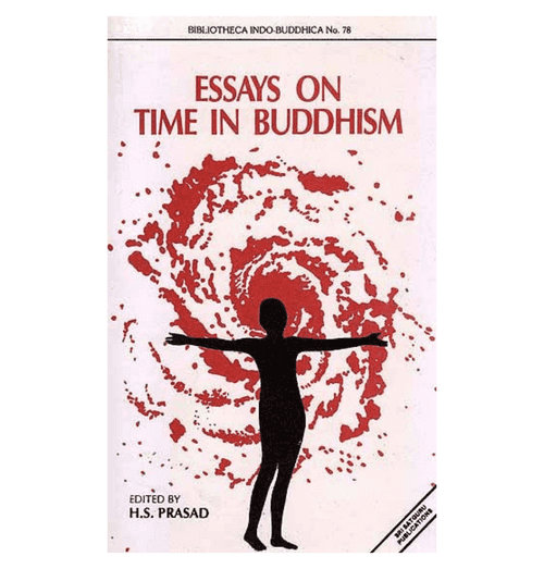 Essays on Time in Buddhism