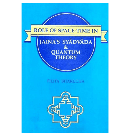 Role of Space-Time In Jaina's Syadvada & Quantum Theory (An Old Book and Rare Book)