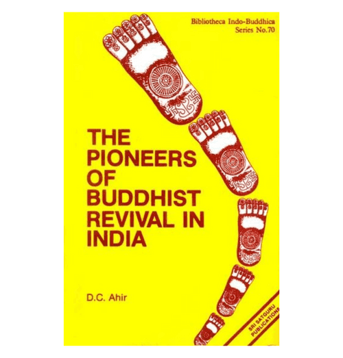 The Pioneers of Buddhist Revival in India