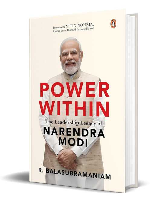 Power Within: The Leadership Legacy of Narendra Modi Hardcover – 28 June 2024