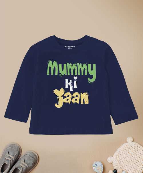 Mummy Ki Jaan Kids Full Sleeves T-Shirt