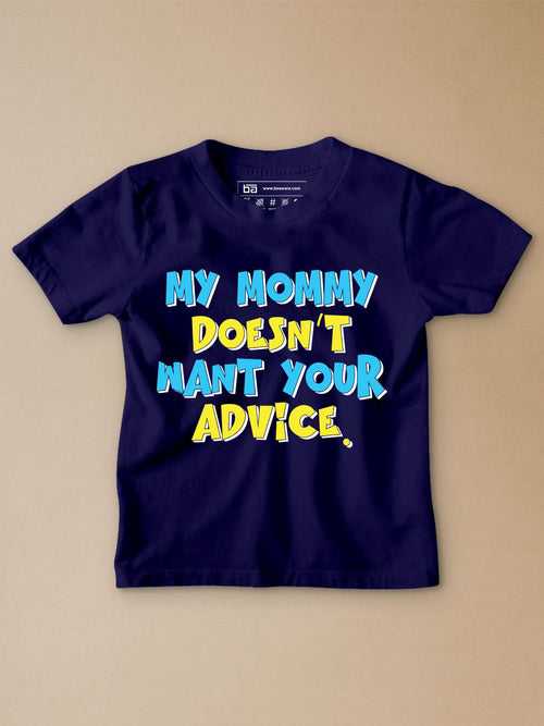 Doesn't Want Your Advice Kids T-Shirt
