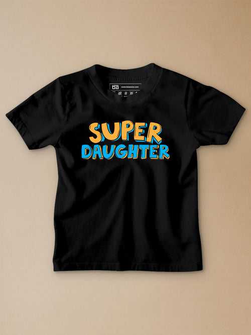 Super Daughter Kids T-Shirt