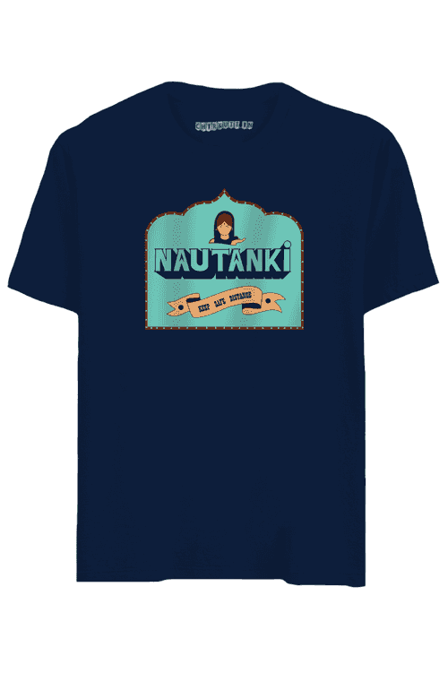 Nautanki Half Sleeves T-Shirt