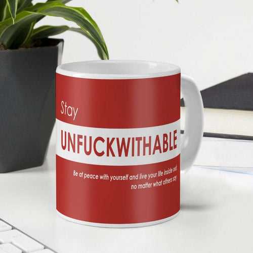 Funny Coffee Mugs | Stay Unfuckwithable Quote Red Ceramic Coffee Mug 330 ml | Funny Gifts for Men, Coffee Mug for Friend, Unique Gift Idea, Birthday Gift for Girls/Boy/Friends/Roommate