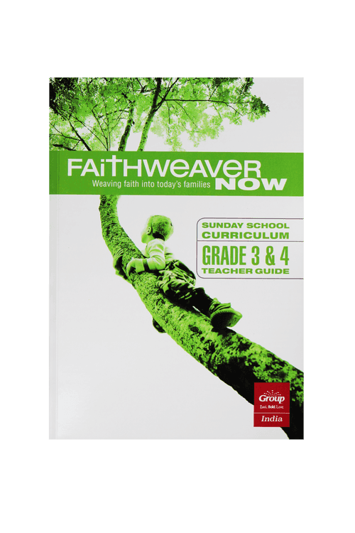 FaithWeaverNow Year 1 Teacher Guide Grade 3&4