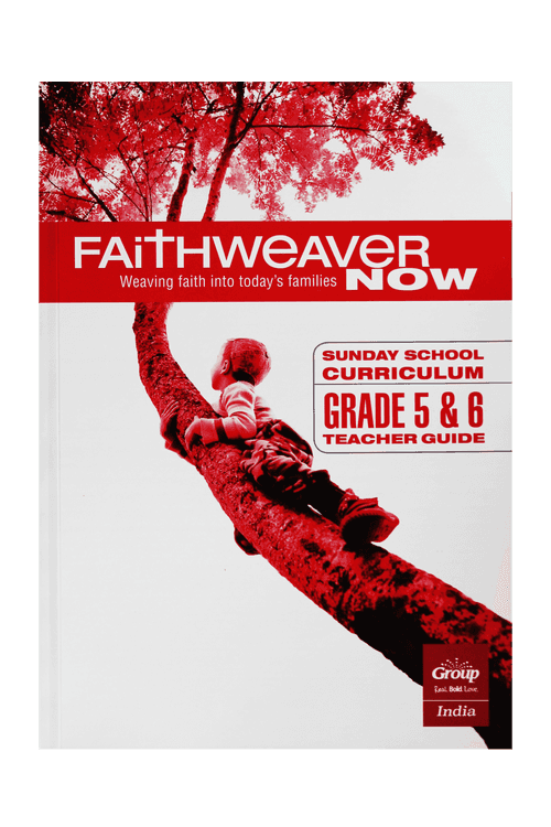 FaithWeaverNow Year 1 Teacher Guide Grade 5&6