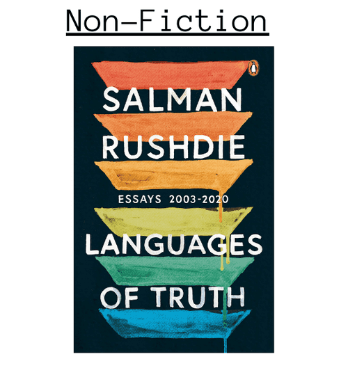 Languages of Truth: Essays: 2003-2020 by Salman Rushdie