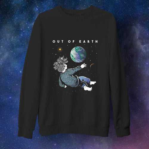 Out of Earth Unisex Sweatshirt