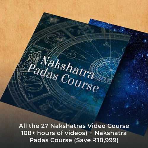 All the 27 Nakshatras Video Course 108+ hours of videos) + Nakshatra Padas Course (Save ₹18,999)