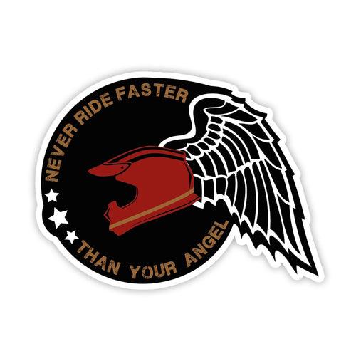 Never Rider Faster Than Your Angel Sticker (Reflective)