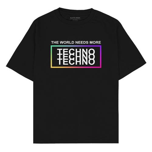 The world needs more TECHNO Oversized T-shirt