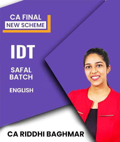CA Final IDT SAFAL Batch In English By CA Riddhi Baghmar