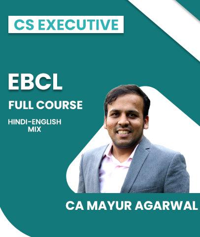 CS Executive Economic Business Commercial Law (EBCL) Full Course By CA Mayur Agarwal