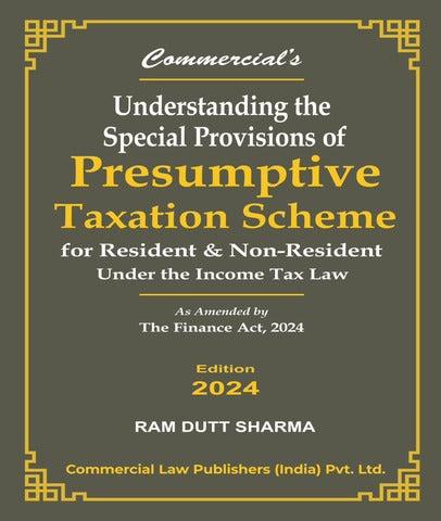 Understanding the Special provisions of Presumptive Taxation Scheme By Ram Dutt Sharma