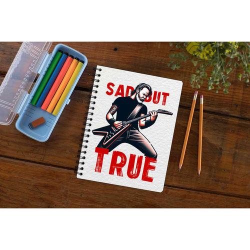 Metallica Notebook - Sad But True