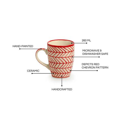 'Red Chevrons' Hand-Painted Ceramic Tea & Coffee Mug (260 ML, Microwave Safe)