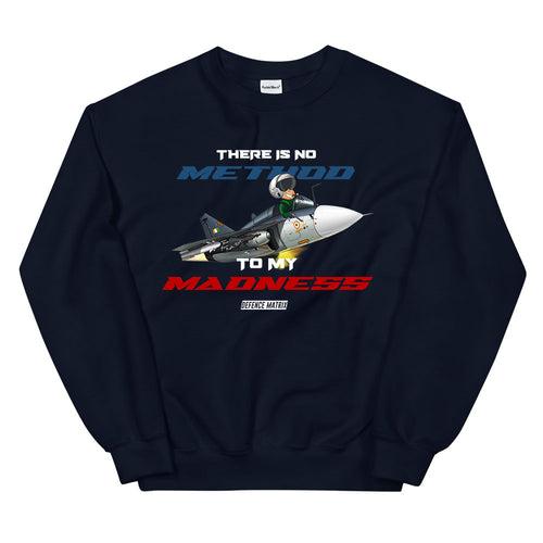 Tejas No Method to Madness Sweatshirt