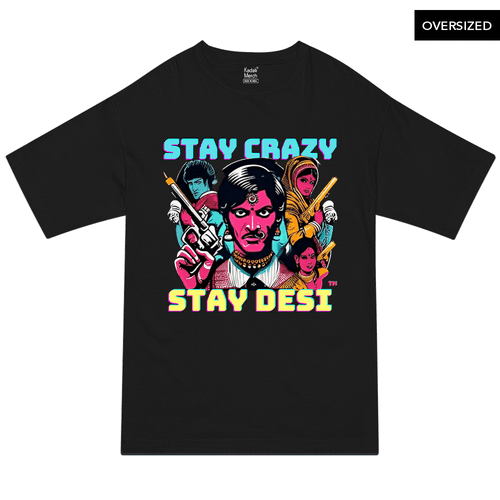 Stay Desi Stay Crazy Oversized T-Shirt