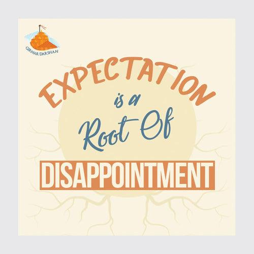 Expectation is the Root of Disappointment (Fridge Magnet)