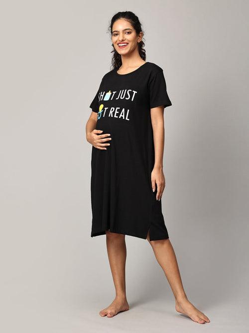 Shit Just Got Real Oversized Maternity T shirt Dress