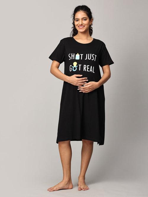 Shit Just Got Real Oversized Maternity T shirt Dress