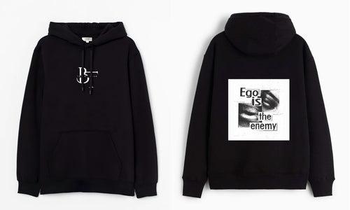 Ego is the enemy -Hooded Sweatshirt